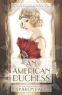 Cover Image: An American Duchess