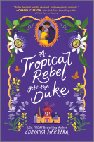 book cover for A Tropical Rebel Gets the Duke