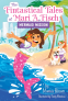 Cover Image: The Fintastical Tales of Mari A. Fisch #1: Mermaid Mission