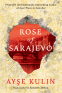 Cover Image: Rose of Sarajevo