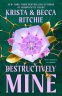 Cover Image: Destructively Mine