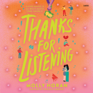book cover for Thanks for Listening