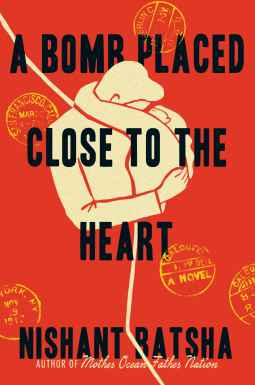 book cover for A Bomb Placed Close to the Heart