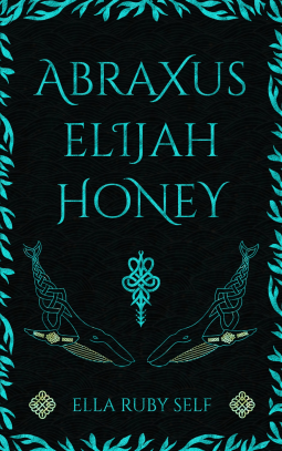 book cover for Abraxus Elijah Honey