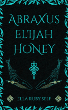 book cover for Abraxus Elijah Honey