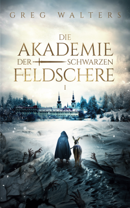 Buchcover für Die Akademie der schwarzen Feldschere