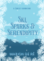 Cover Image: Ski, Sparks & Serendipity