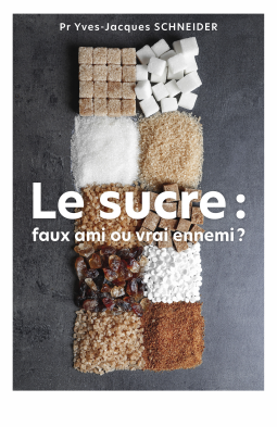 Couverture du livre pour Le Sucre : faux ami ou vrai ennemi ?