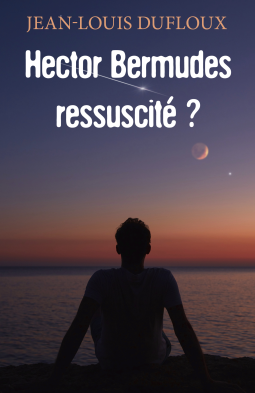 Couverture du livre pour Hector Bermudes ressuscité ?
