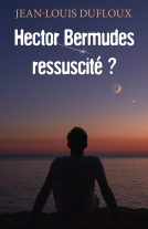 Couverture du livre pour Hector Bermudes ressuscité ?