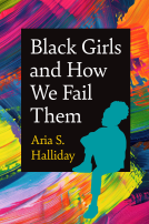 book cover for Black Girls and How We Fail Them
