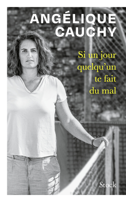 Couverture du livre pour Si un jour quelqu'un te fait du mal