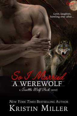 book cover for So I Married a Werewolf (Entangled Covet)