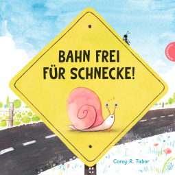 Buchcover für Bahn frei für Schnecke!