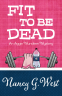 Cover Image: FIT TO BE DEAD
