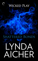 book cover for Shattered Bonds: Book Seven of Wicked Play