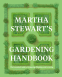 Cover Image: Martha Stewart's Gardening Handbook