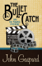 Cover Image: THE BULLET CATCH