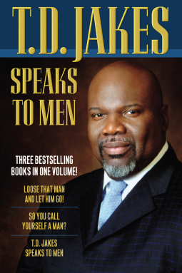 book cover for T.D. Jakes Speaks to Men