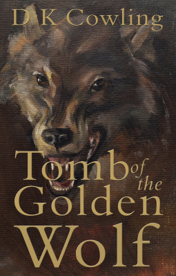 book cover for Tomb of the Golden Wolf
