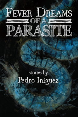 book cover for Fever Dreams of a Parasite