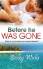 Cover Image: Before He Was Gone
