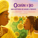 book cover for Ochún y yo: Una historia de amor y trenzas