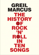 book cover for The History of Rock 'n' Roll in Ten Songs