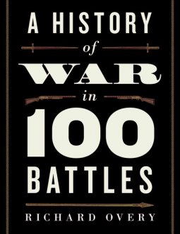 book cover for A History of War in 100 Battles