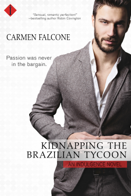 book cover for Kidnapping the Brazilian Tycoon (Entangled Indulgence)