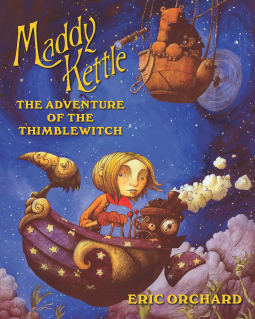 book cover for Maddy Kettle Book 1: The Adventure of the Thimblewitch