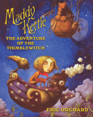 book cover for Maddy Kettle Book 1: The Adventure of the Thimblewitch