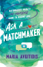 Cover Image: Ask a Matchmaker