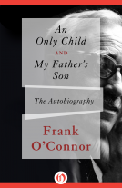 book cover for An Only Child and My Father's Son