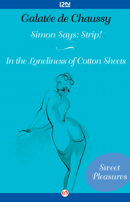 book cover for Simon Says: Strip! and In the Loneliness of Cotton Sheets