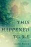 Cover Image: This Happened to Me