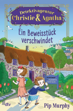 Buchcover für Detektivagentur Christie & Agatha – Ein Beweisstück verschwindet
