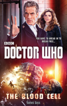 book cover for Doctor Who: The Blood Cell (12th Doctor novel) (Dr Who)