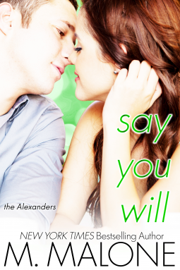 book cover for Say You Will: The Alexanders, Book 5