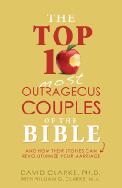 book cover for The Top 10 Most Outrageous Couples of the Bible