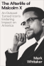 Cover Image: The Afterlife of Malcolm X
