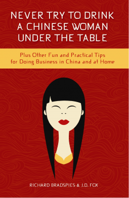 book cover for Never Try to Drink a Chinese Woman Under the Table