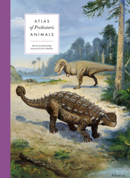book cover for Atlas of Prehistoric Animals