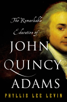 book cover for The Remarkable Education of John Quincy Adams