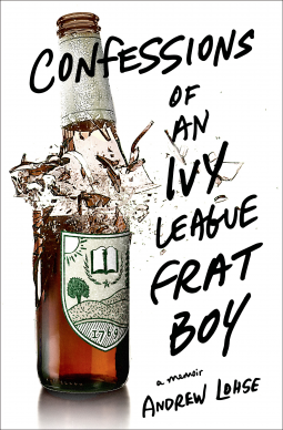 book cover for Confessions of an Ivy League Frat Boy