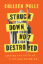 Cover Image: Struck Down, Not Destroyed