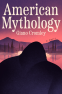 Cover Image: American Mythology