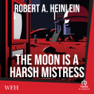 book cover for The Moon is a Harsh Mistress