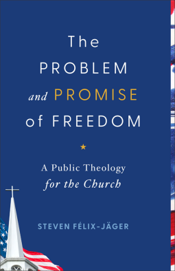 book cover for The Problem and Promise of Freedom