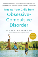 book cover for Freeing Your Child from Obsessive-Compulsive Disorder, Revised and Updated Edition